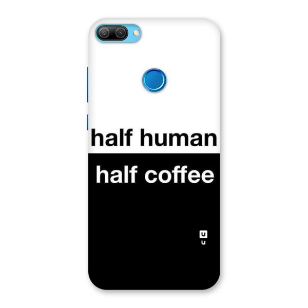 Half Human Half Coffee Back Case for Honor 9N