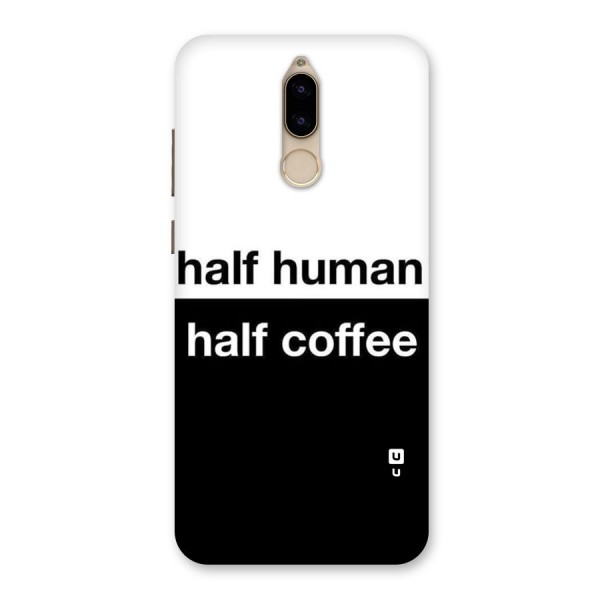 Half Human Half Coffee Back Case for Honor 9i