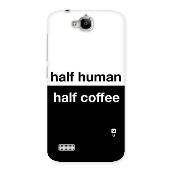 Half Human Half Coffee Back Case for Honor Holly