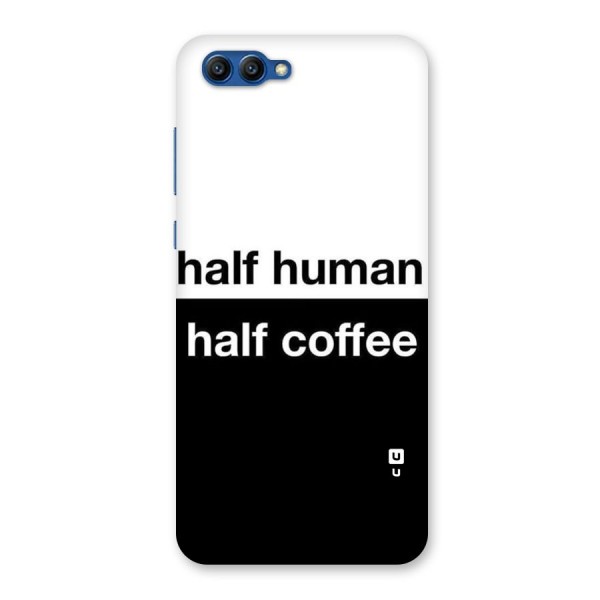 Half Human Half Coffee Back Case for Honor View 10
