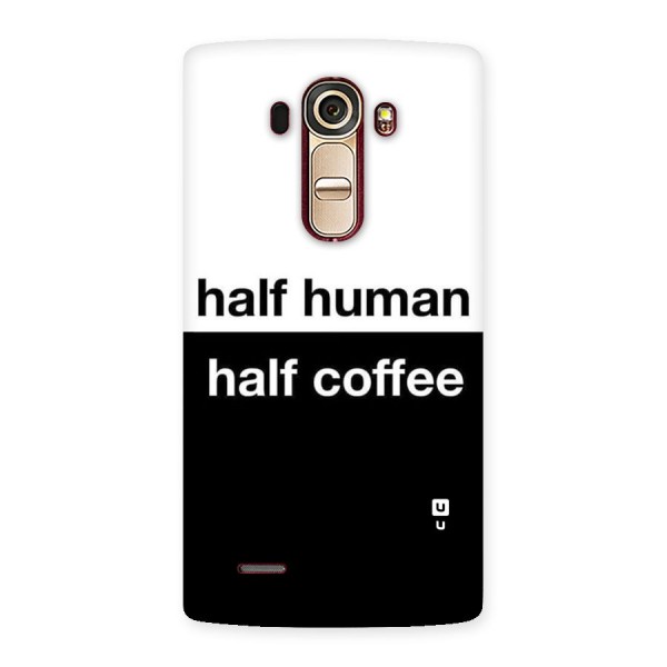 Half Human Half Coffee Back Case for LG G4