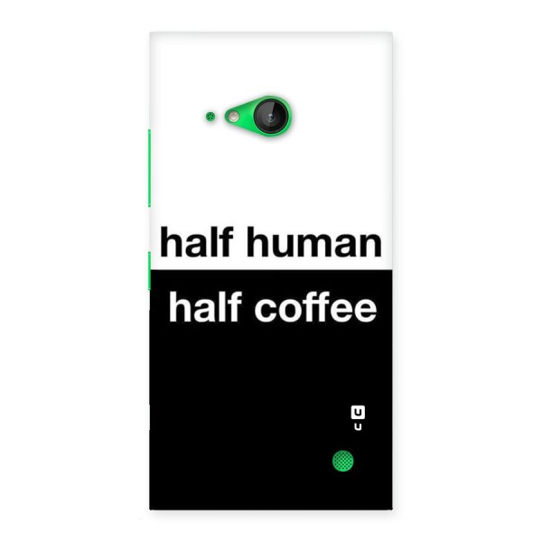Half Human Half Coffee Back Case for Lumia 730
