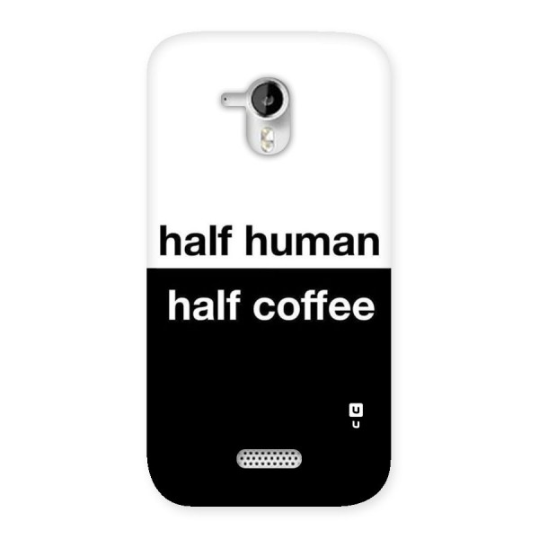 Half Human Half Coffee Back Case for Micromax Canvas HD A116