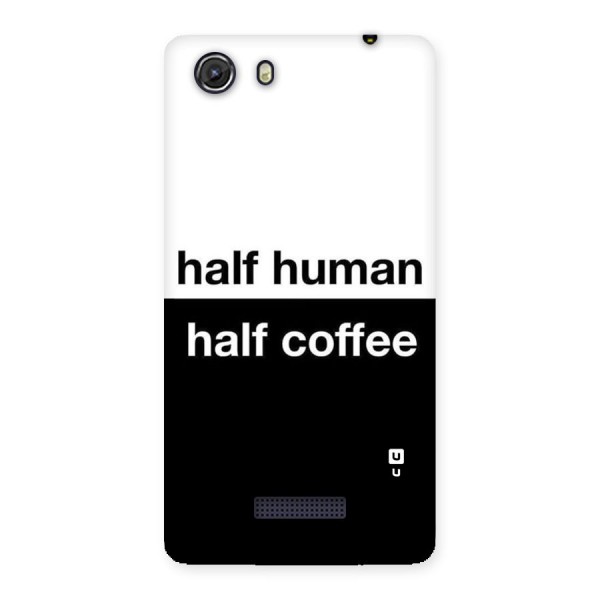 Half Human Half Coffee Back Case for Micromax Unite 3