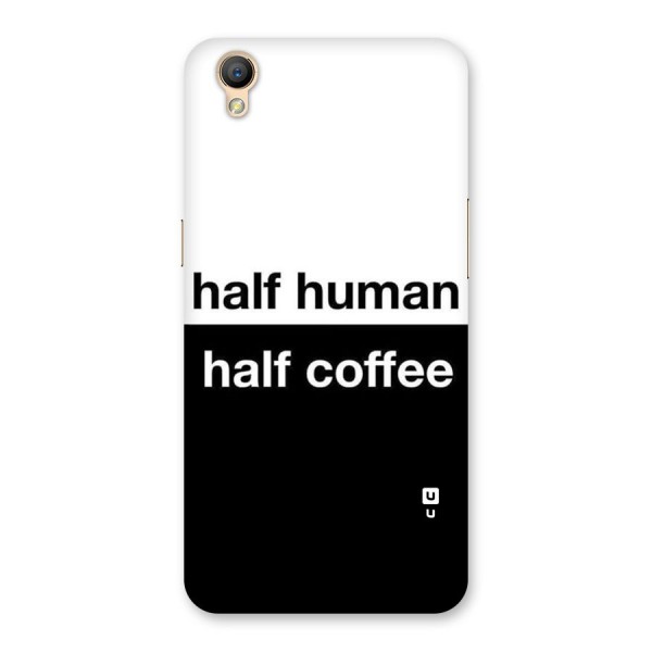 Half Human Half Coffee Back Case for Oppo A37