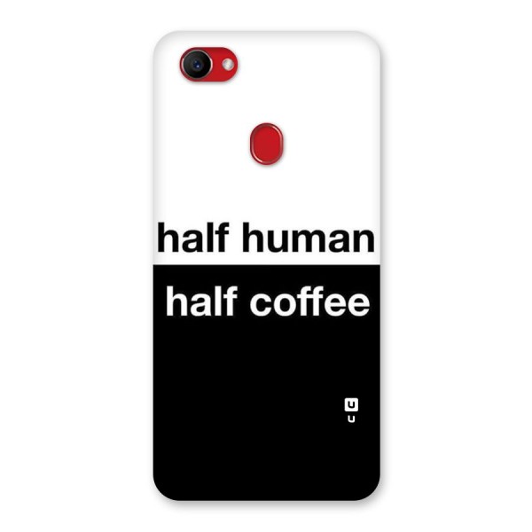 Half Human Half Coffee Back Case for Oppo F7