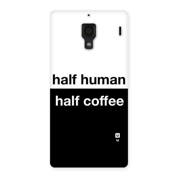 Half Human Half Coffee Back Case for Redmi 1S