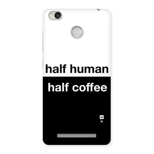 Half Human Half Coffee Back Case for Redmi 3S Prime