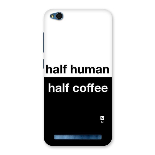 Half Human Half Coffee Back Case for Redmi 5A