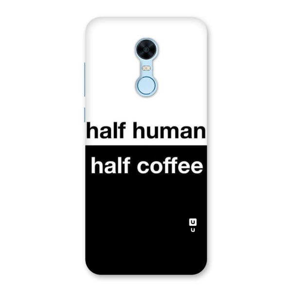 Half Human Half Coffee Back Case for Redmi Note 5