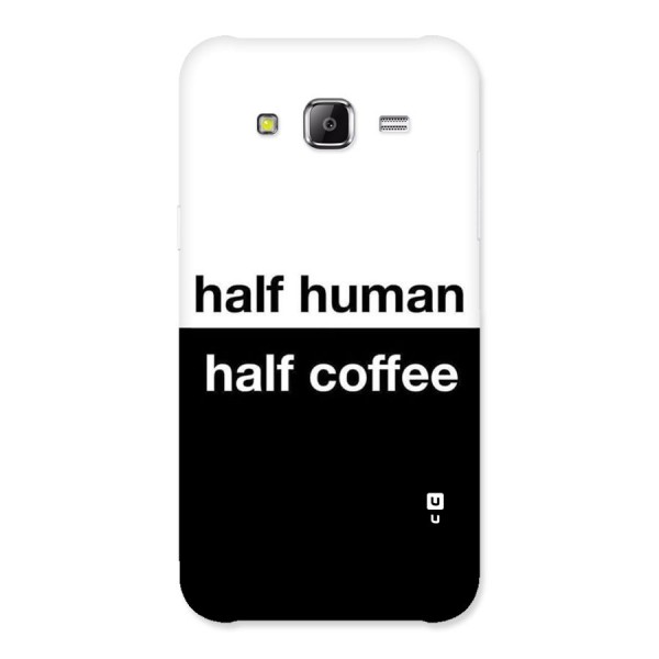 Half Human Half Coffee Back Case for Samsung Galaxy J2 Prime