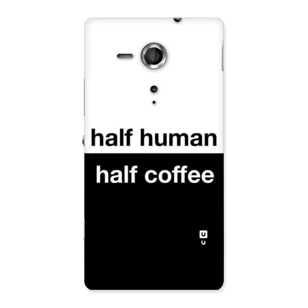 Half Human Half Coffee Back Case for Sony Xperia SP