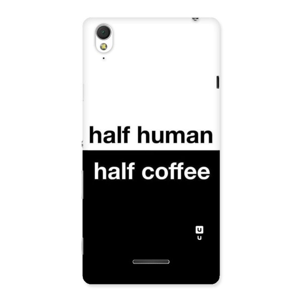 Half Human Half Coffee Back Case for Sony Xperia T3