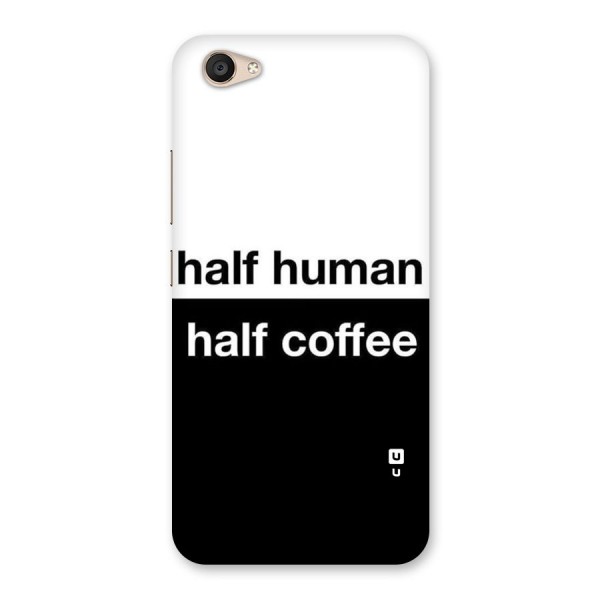 Half Human Half Coffee Back Case for Vivo V5 Plus