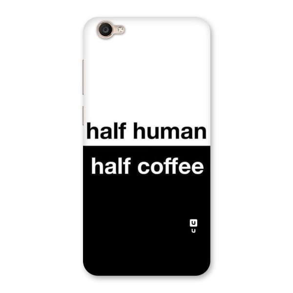 Half Human Half Coffee Back Case for Vivo Y55