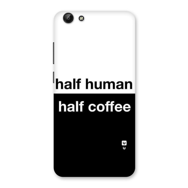 Half Human Half Coffee Back Case for Vivo Y69