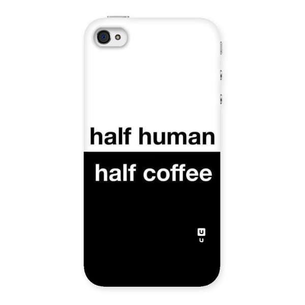 Half Human Half Coffee Back Case for iPhone 4 4s