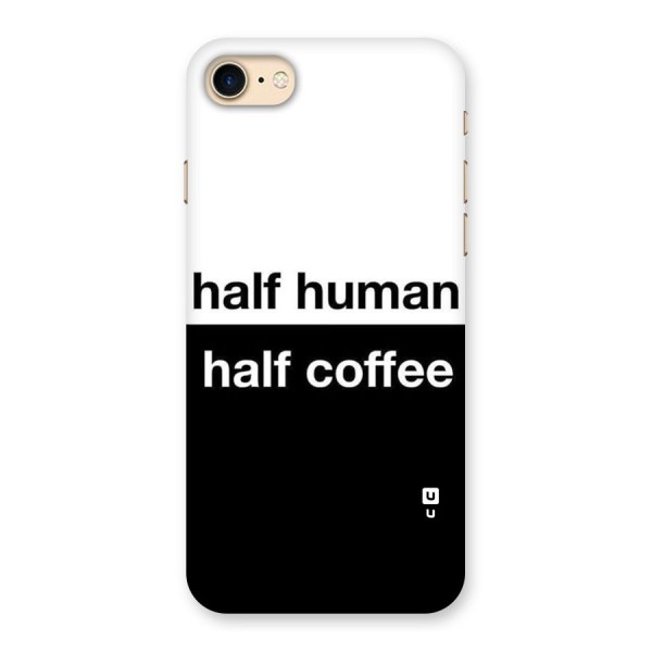 Half Human Half Coffee Back Case for iPhone 7