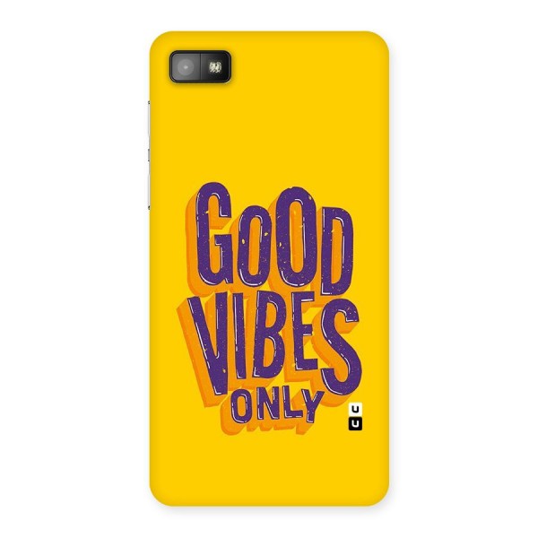 Happy Vibes Only Back Case for Blackberry Z10