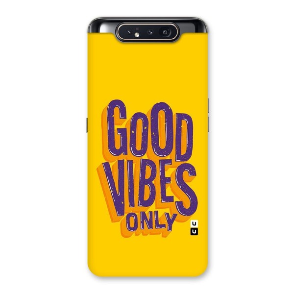 Happy Vibes Only Back Case for Galaxy A80