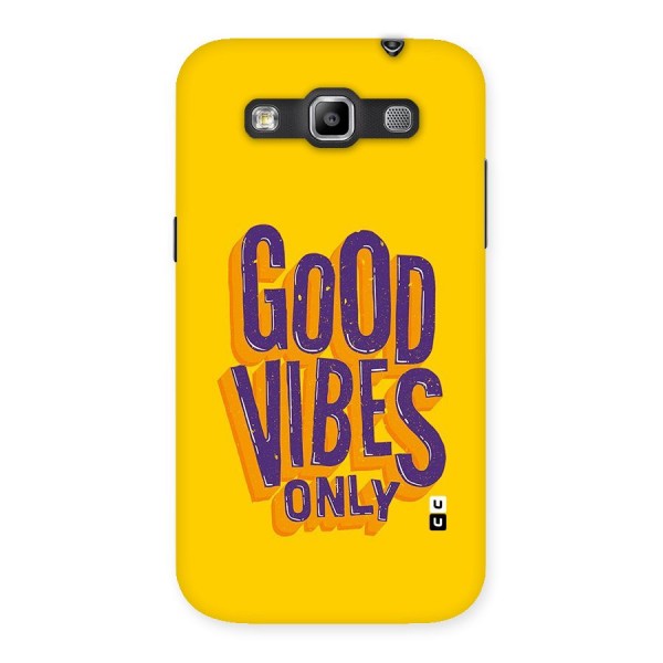 Happy Vibes Only Back Case for Galaxy Grand Quattro