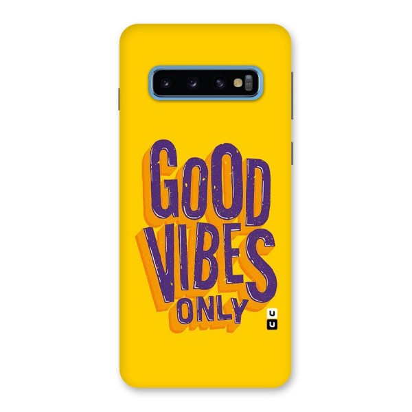 Happy Vibes Only Back Case for Galaxy S10