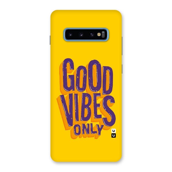 Happy Vibes Only Back Case for Galaxy S10 Plus