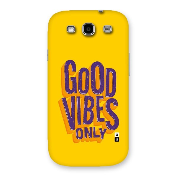 Happy Vibes Only Back Case for Galaxy S3