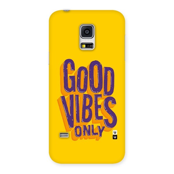 Happy Vibes Only Back Case for Galaxy S5 Mini