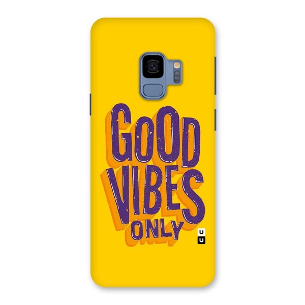 Happy Vibes Only Back Case for Galaxy S9