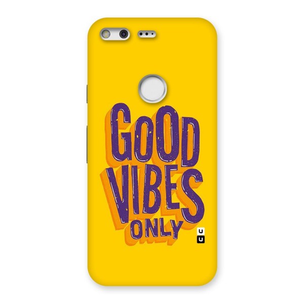 Happy Vibes Only Back Case for Google Pixel
