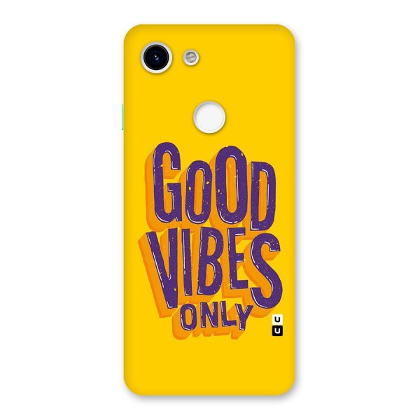 Happy Vibes Only Back Case for Google Pixel 3