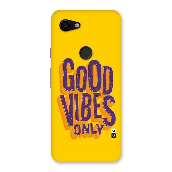 Happy Vibes Only Back Case for Google Pixel 3a
