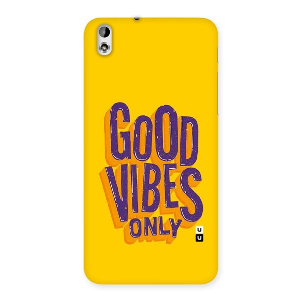 Happy Vibes Only Back Case for HTC Desire 816