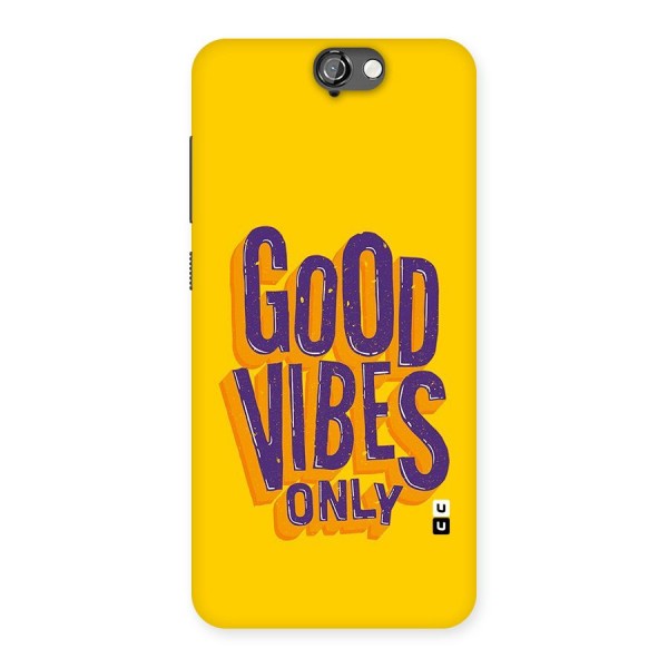 Happy Vibes Only Back Case for HTC One A9