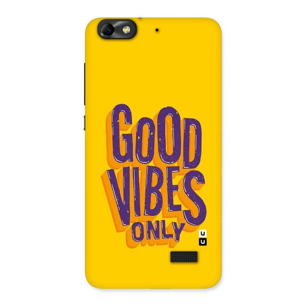 Happy Vibes Only Back Case for Honor 4C