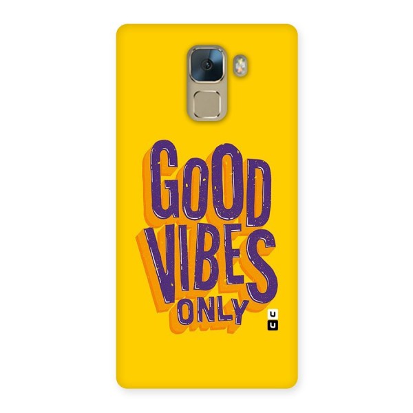 Happy Vibes Only Back Case for Huawei Honor 7