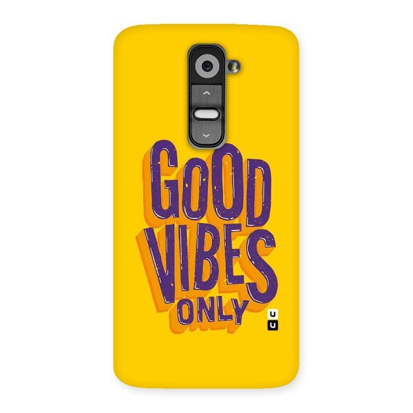 Happy Vibes Only Back Case for LG G2