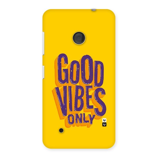 Happy Vibes Only Back Case for Lumia 530