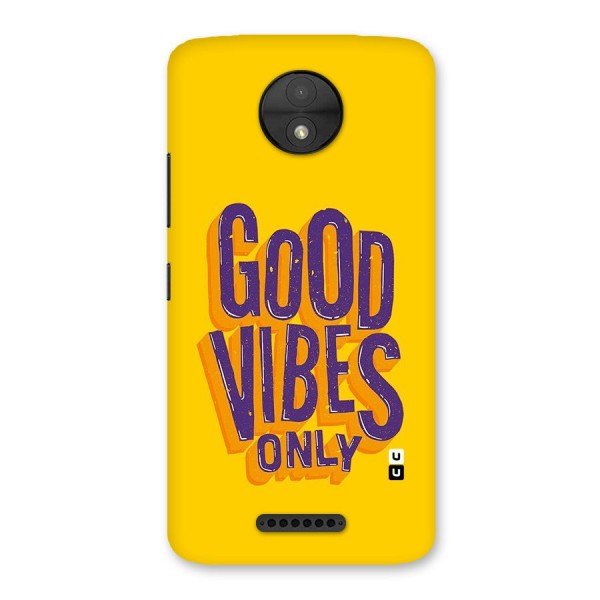 Happy Vibes Only Back Case for Moto C