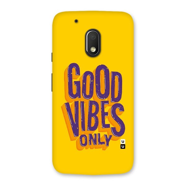 Happy Vibes Only Back Case for Moto G4 Play