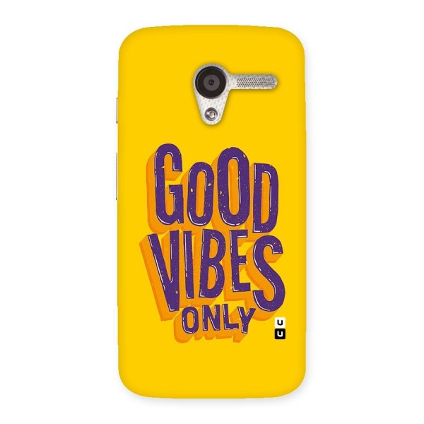 Happy Vibes Only Back Case for Moto X