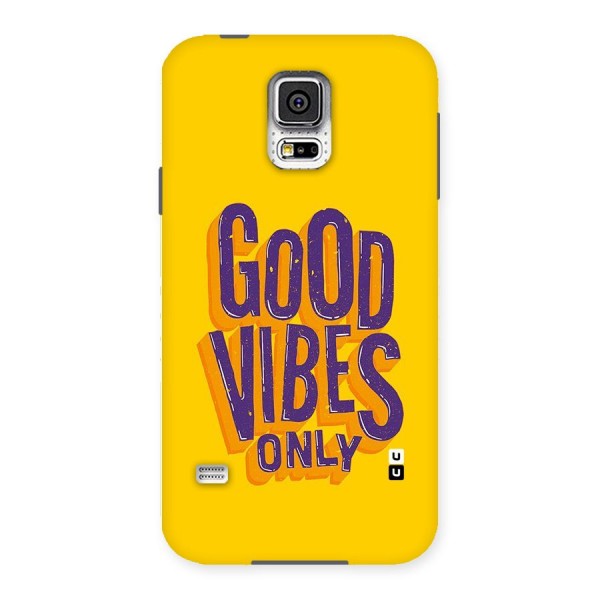 Happy Vibes Only Back Case for Samsung Galaxy S5
