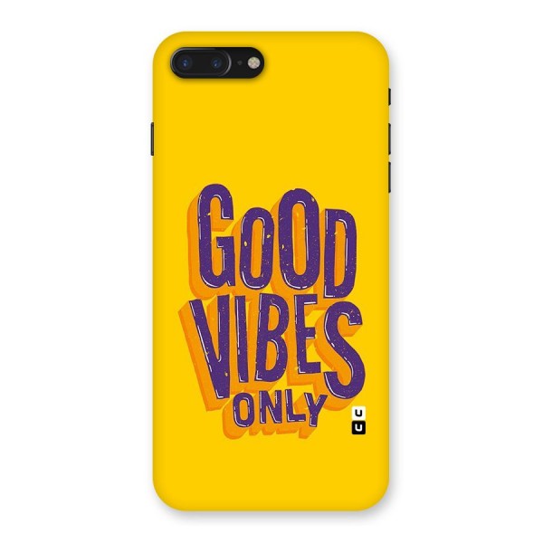Happy Vibes Only Back Case for iPhone 7 Plus