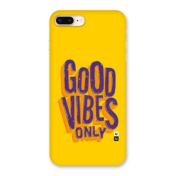 Happy Vibes Only Back Case for iPhone 8 Plus