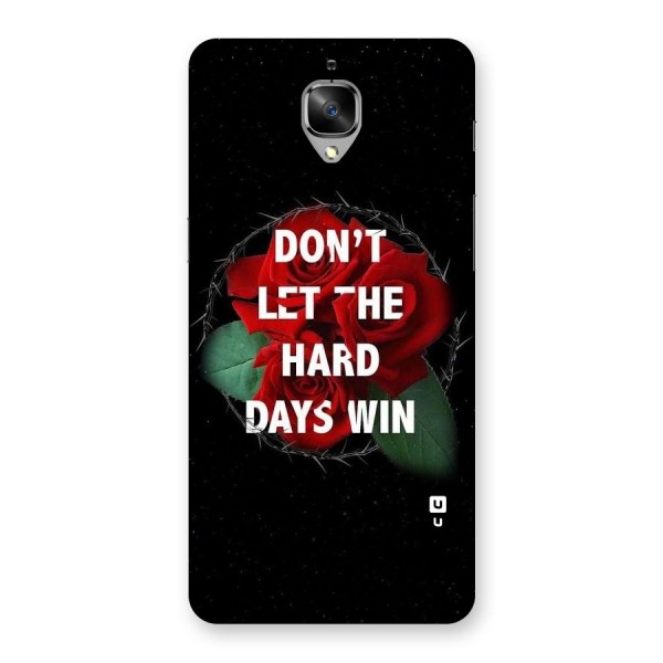 Hard Days No Win Back Case for OnePlus 3