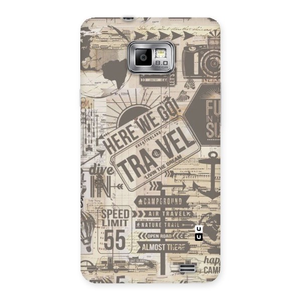 Here We Travel Back Case for Galaxy S2