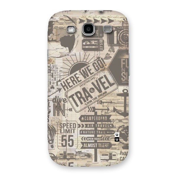 Here We Travel Back Case for Galaxy S3
