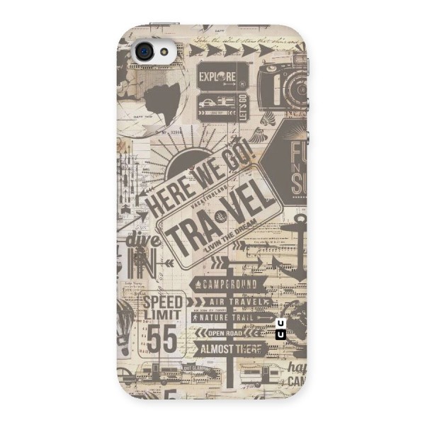 Here We Travel Back Case for iPhone 4 4s