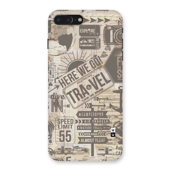 Here We Travel Back Case for iPhone 7 Plus